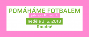 Pomáháme fotbalem - 10. ročník